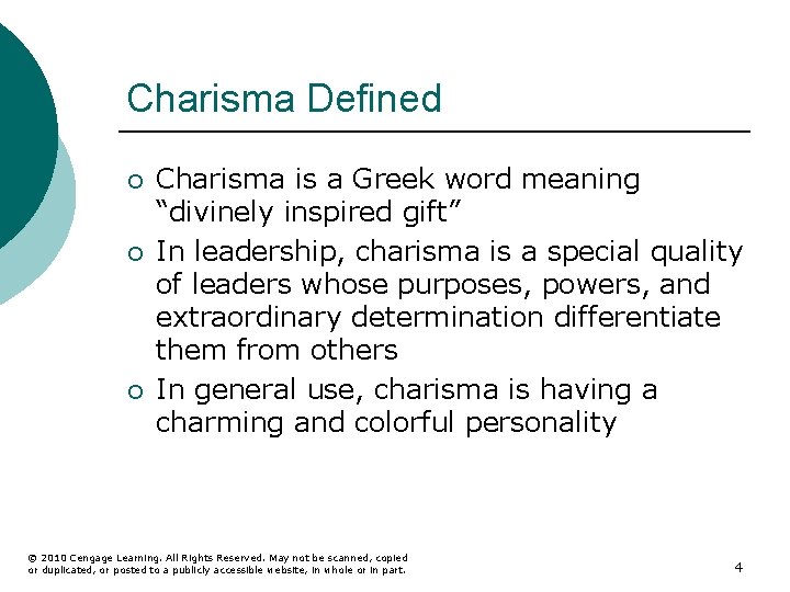 Charisma Defined ¡ ¡ ¡ Charisma is a Greek word meaning “divinely inspired gift”