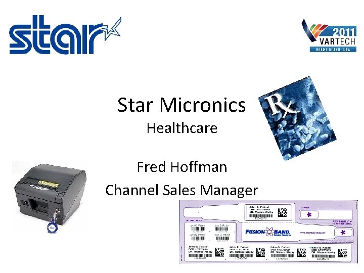 Star Micronics Healthcare Fred Hoffman Channel Sales Manager 