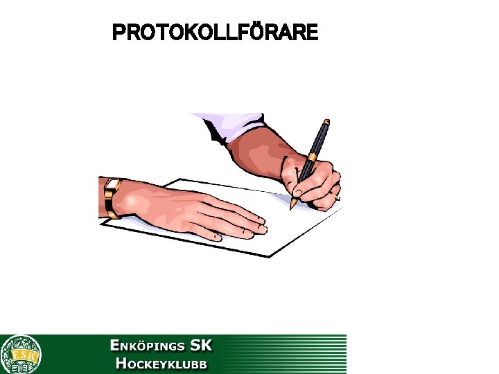 PROTOKOLLFÖRARE 