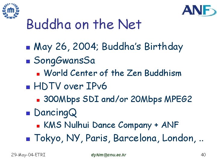 Buddha on the Net n n May 26, 2004; Buddha’s Birthday Song. Gwans. Sa