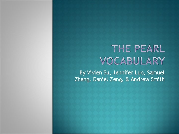 By Vivien Su, Jennifer Luo, Samuel Zhang, Daniel Zeng, & Andrew Smith 