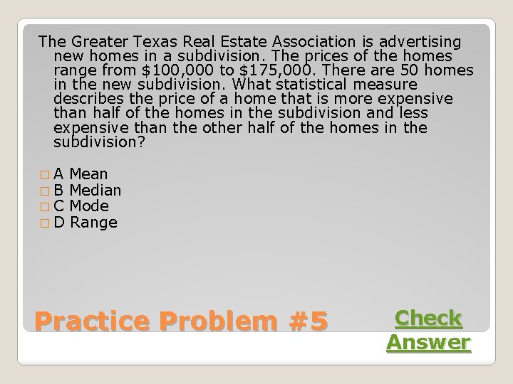 The Greater Texas Real Estate Association is advertising new homes in a subdivision. The