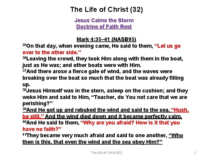 The Life of Christ (32) Jesus Calms the Storm Doctrine of Faith Rest Mark