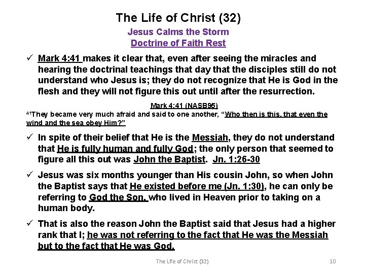 The Life of Christ (32) Jesus Calms the Storm Doctrine of Faith Rest ü