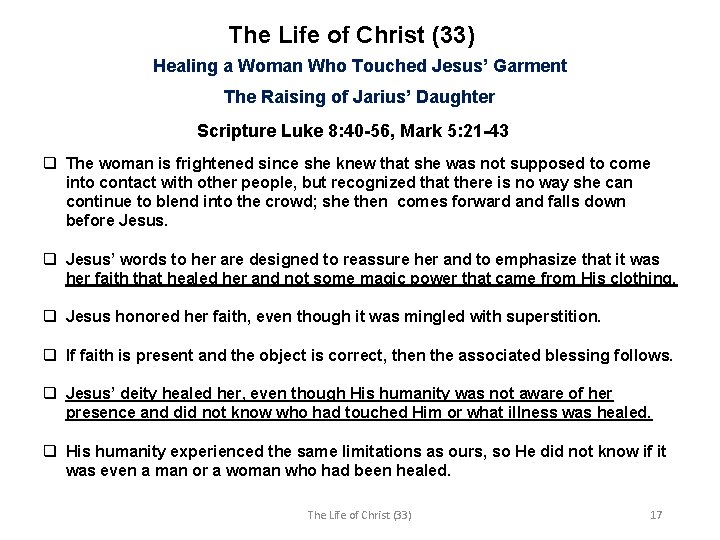 The Life of Christ (33) Healing a Woman Who Touched Jesus’ Garment The Raising