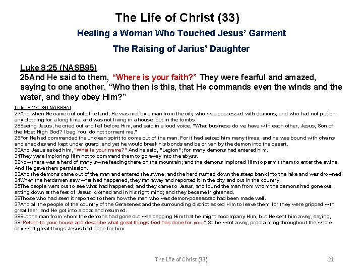 The Life of Christ (33) Healing a Woman Who Touched Jesus’ Garment The Raising