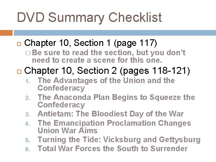 DVD Summary Checklist Chapter 10, Section 1 (page 117) � Be sure to read