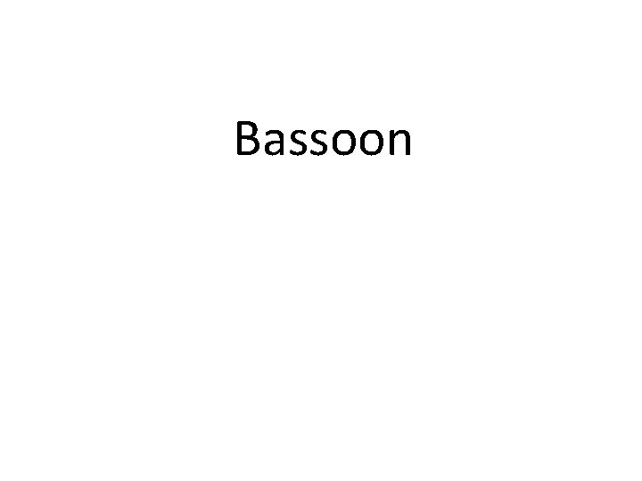 Bassoon 