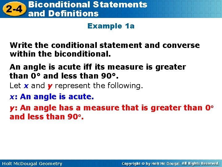 Biconditional Statements 2 -4 and Definitions Example 1 a Write the conditional statement and