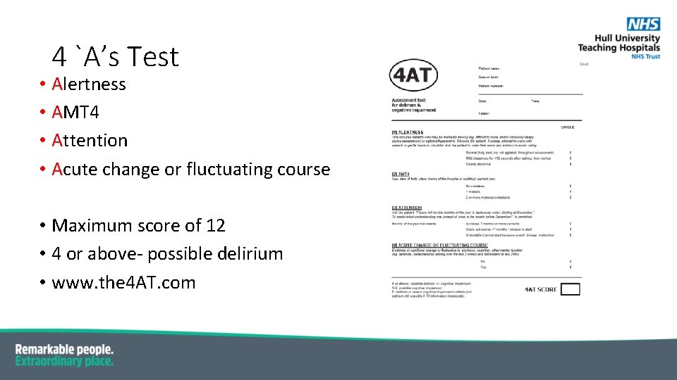 4 `A’s Test • Alertness • AMT 4 • Attention • Acute change or