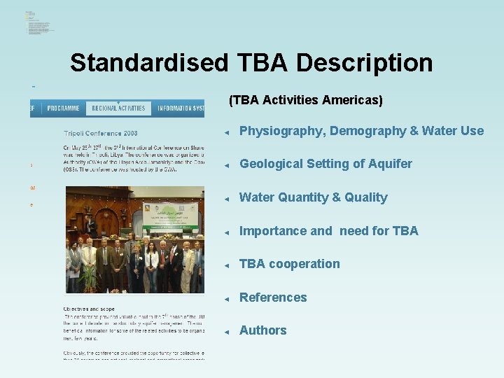 Standardised TBA Description (TBA Activities Americas) ◄ Physiography, Demography & Water Use ◄ Geological