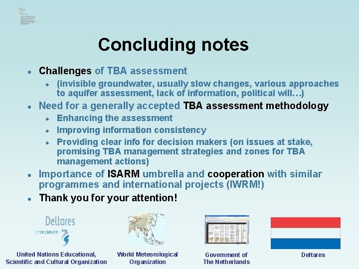 Concluding notes l Challenges of TBA assessment l l Need for a generally accepted