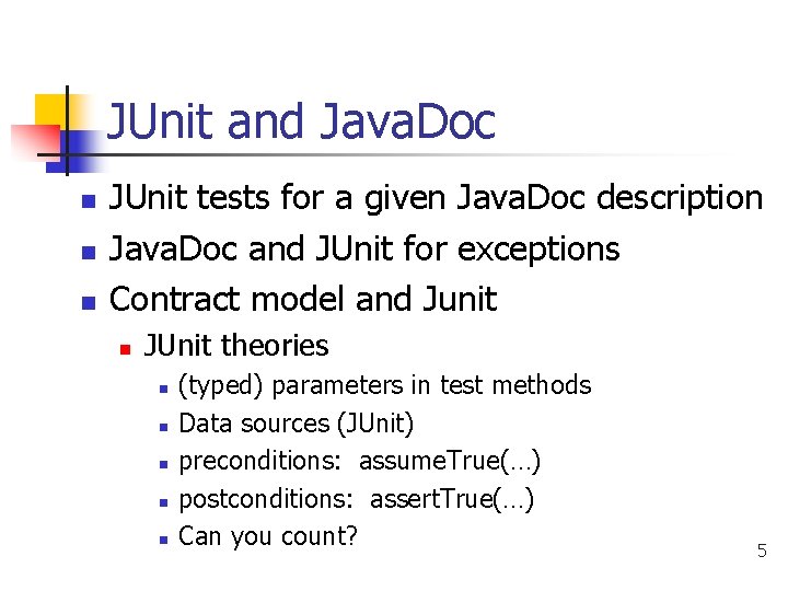 JUnit and Java. Doc n n n JUnit tests for a given Java. Doc