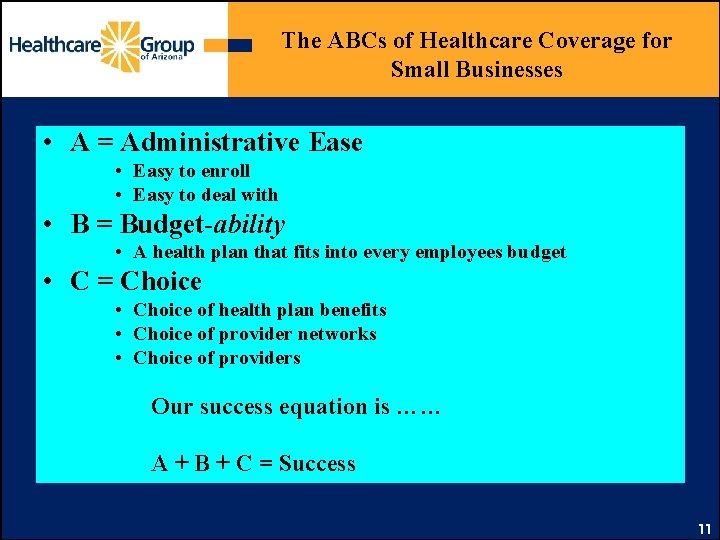 The ABCs of Healthcare Coverage for Small Businesses • A = Administrative Ease •