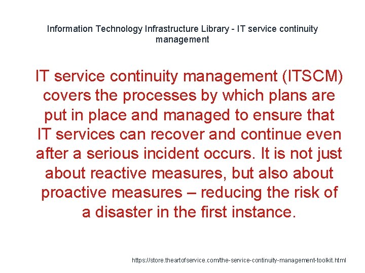 Information Technology Infrastructure Library - IT service continuity management 1 IT service continuity management