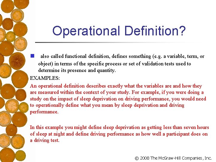 Operational Definition? n also called functional definition, defines something (e. g. a variable, term,