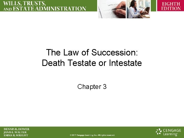 The Law of Succession: Death Testate or Intestate Chapter 3 