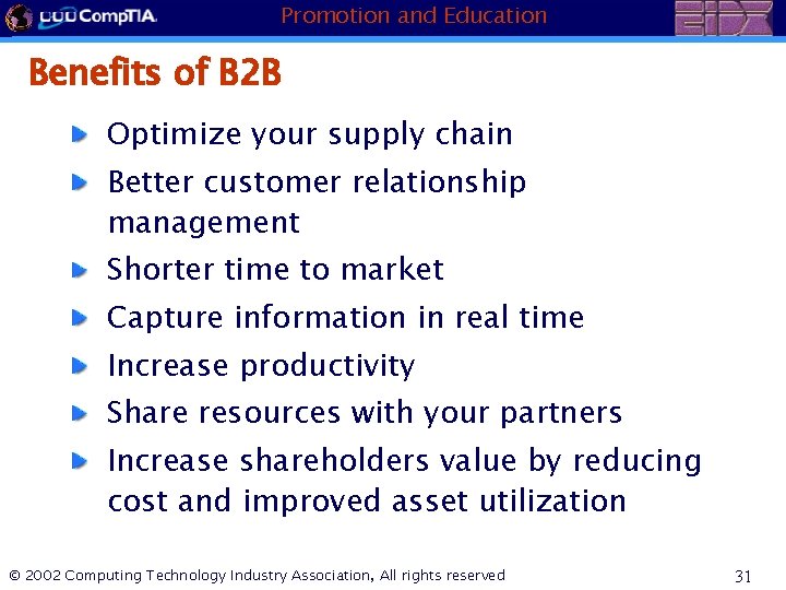 Promotion and Education Benefits of B 2 B Optimize your supply chain Better customer