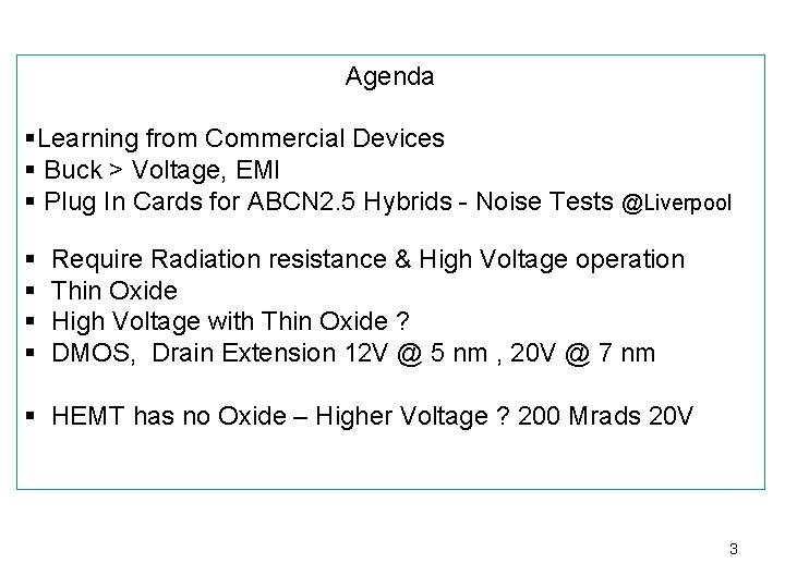 Agenda §Learning from Commercial Devices § Buck > Voltage, EMI § Plug In Cards