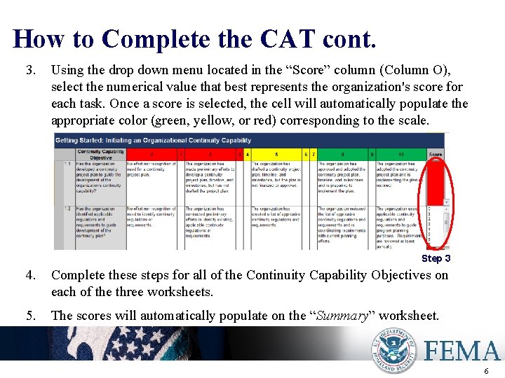 How to Complete the CAT cont. 3. Using the drop down menu located in