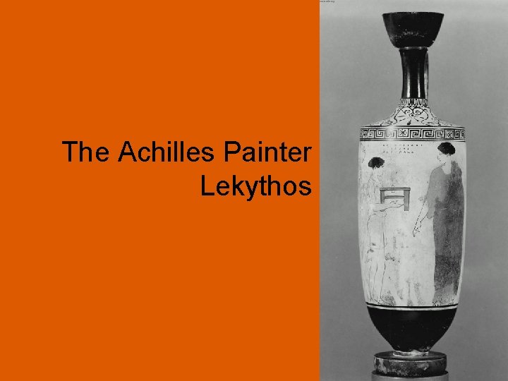 The Achilles Painter Lekythos 