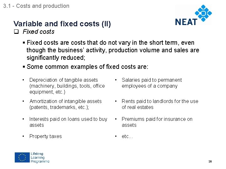 3. 1 - Costs and production Chapter 4 Variable and fixed costs (II) q