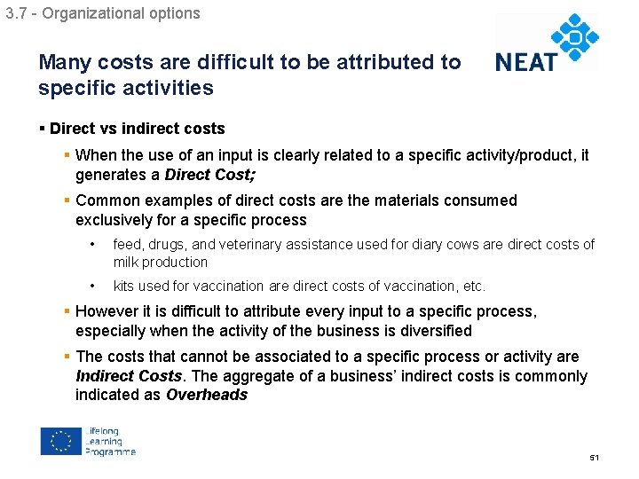 3. 7 - Organizational options Chapter 4 Many costs are difficult to be attributed