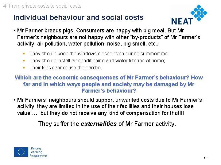 4. From private costs to social costs Chapter 4 Individual behaviour and social costs