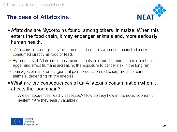 4. From private costs to social costs Chapter 4 The case of Aflatoxins §