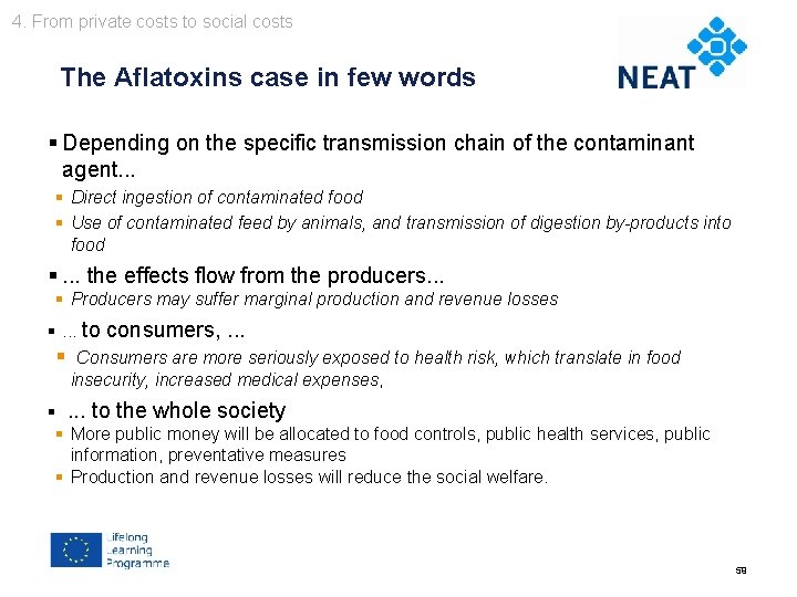 4. From private costs to social costs Chapter 4 The Aflatoxins case in few