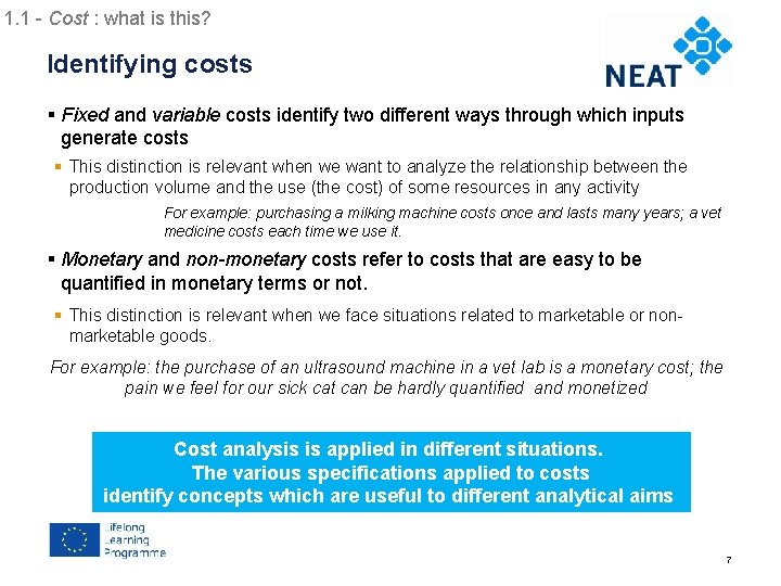 1. 1 - Cost : what is this? Identifying costs Chapter 4 § Fixed