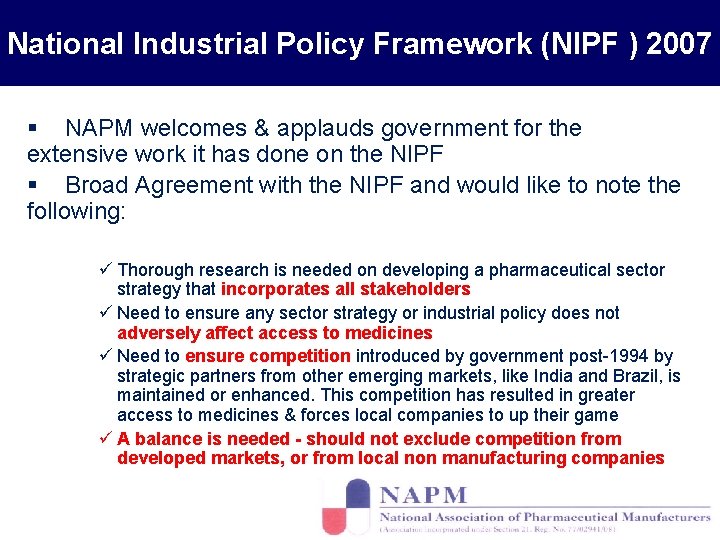 National Industrial Policy Framework (NIPF ) 2007 § NAPM welcomes & applauds government for