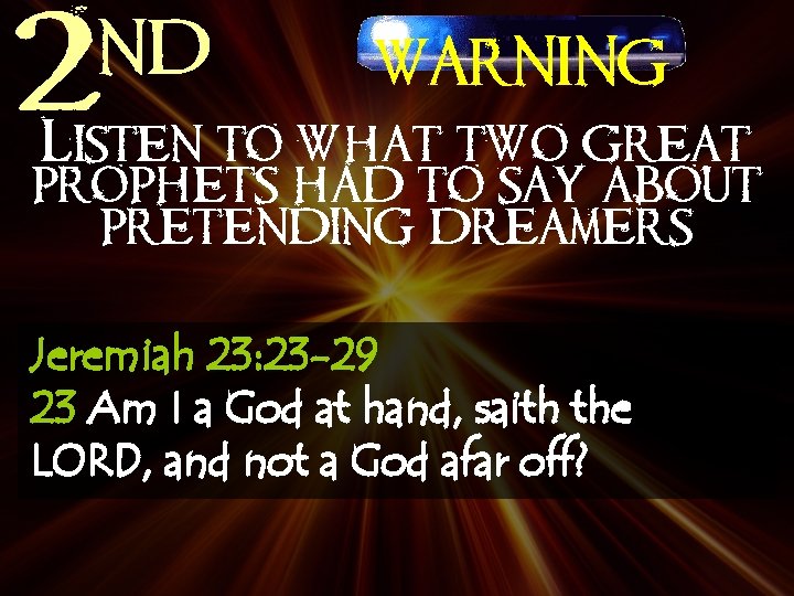 nd 2 WARNING Listen to what two great prophets had to say about pretending