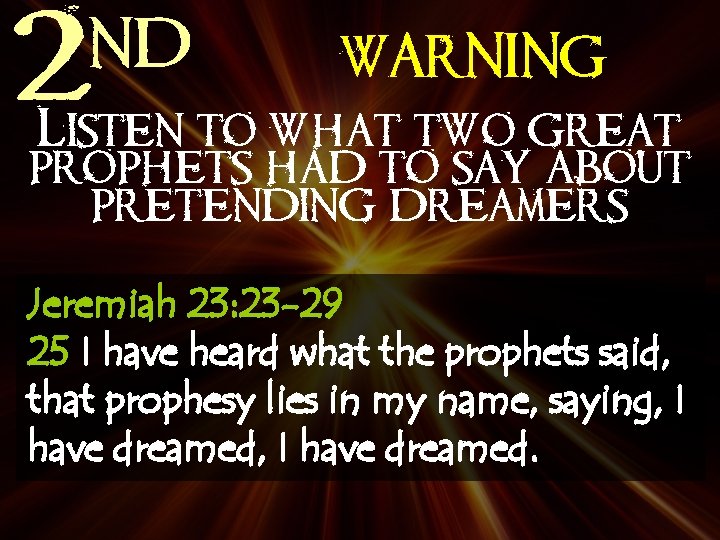 nd 2 WARNING Listen to what two great prophets had to say about pretending