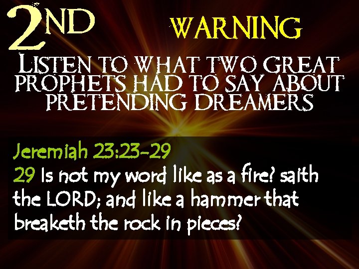 nd 2 WARNING Listen to what two great prophets had to say about pretending