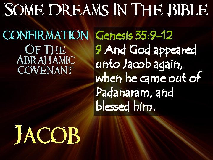 Some Dreams In The Bible confirmation Genesis 35: 9 -12 Of The Abrahamic Covenant