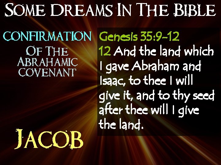 Some Dreams In The Bible confirmation Genesis 35: 9 -12 Of The Abrahamic Covenant