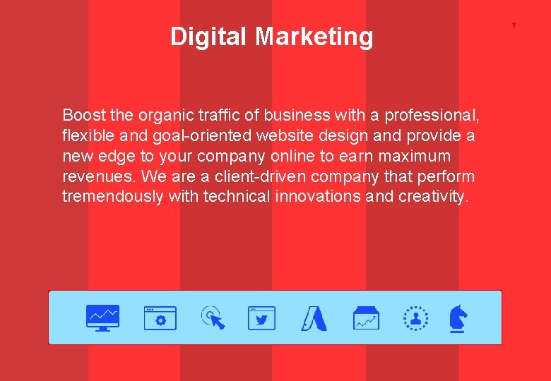 Digital Marketing Boost the organic traffic of business with a professional, flexible and goal-oriented