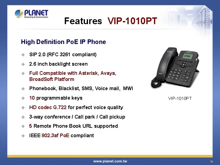 Features VIP-1010 PT High Definition Po. E IP Phone u SIP 2. 0 (RFC