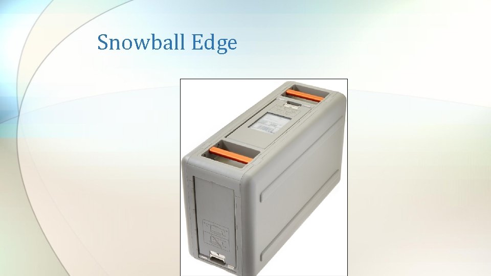 Snowball Edge 