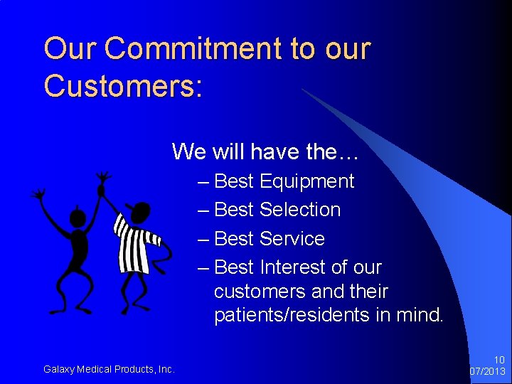 Our Commitment to our Customers: We will have the… – Best Equipment – Best Our Commitment to our Customers: We will have the… – Best Equipment – Best