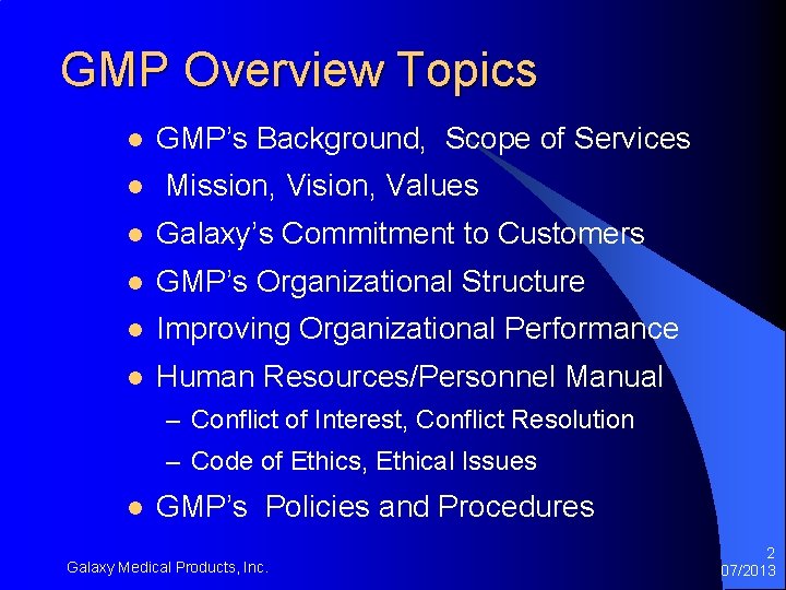 GMP Overview Topics l l GMP’s Background, Scope of Services Mission, Vision, Values l GMP Overview Topics l l GMP’s Background, Scope of Services Mission, Vision, Values l