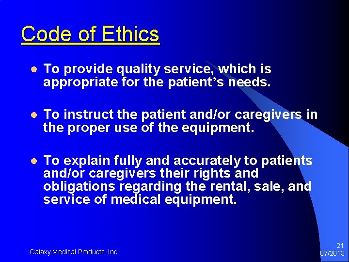 Code of Ethics l To provide quality service, which is appropriate for the patient’s Code of Ethics l To provide quality service, which is appropriate for the patient’s