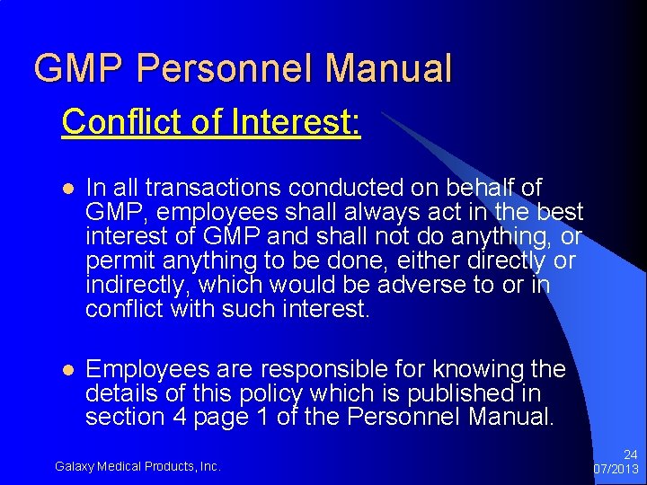 GMP Personnel Manual Conflict of Interest: l In all transactions conducted on behalf of GMP Personnel Manual Conflict of Interest: l In all transactions conducted on behalf of