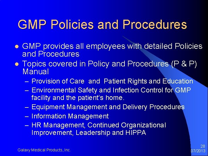 GMP Policies and Procedures l l GMP provides all employees with detailed Policies and GMP Policies and Procedures l l GMP provides all employees with detailed Policies and