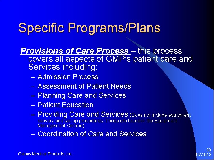 Specific Programs/Plans Provisions of Care Process – this process covers all aspects of GMP’s Specific Programs/Plans Provisions of Care Process – this process covers all aspects of GMP’s