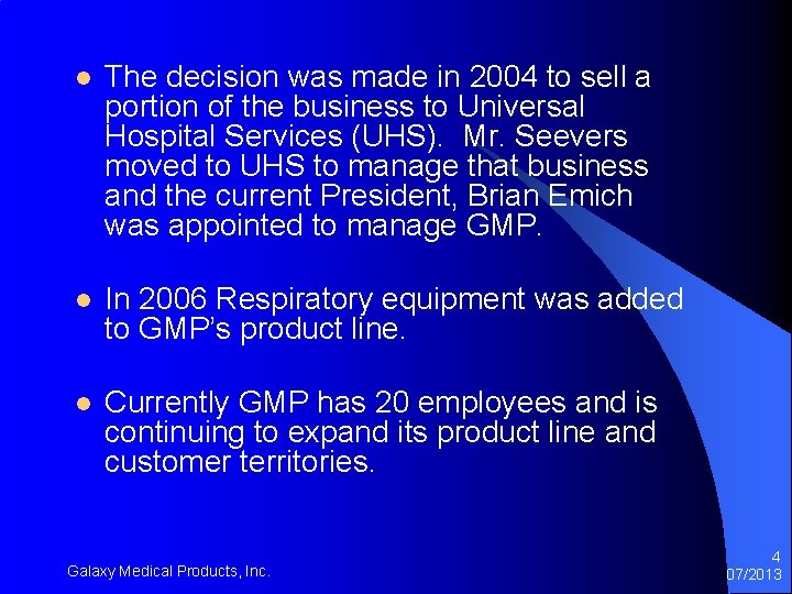 l The decision was made in 2004 to sell a portion of the business l The decision was made in 2004 to sell a portion of the business