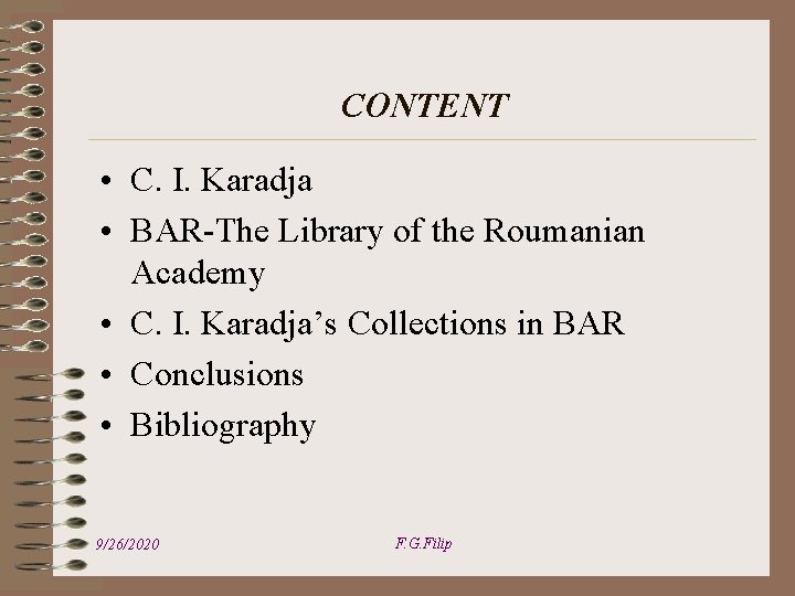 CONTENT • C. I. Karadja • BAR-The Library of the Roumanian Academy • C.