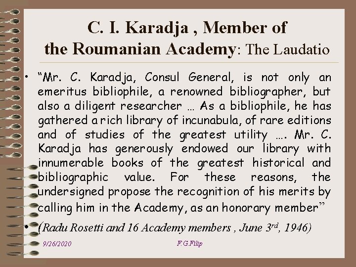 C. I. Karadja , Member of the Roumanian Academy: The Laudatio • “Mr. C.