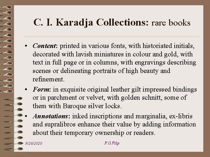 C. I. Karadja Collections: rare books • Content: printed in various fonts, with historiated